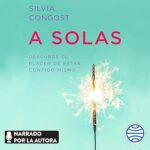 A-solas-Descubre-el-placer-de-estar-contigo-mismo