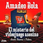 Amadeo-Bola-El-misterio-del-videojuego-asesino
