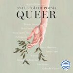 Antología de poesía queer: Una imaginación radical Antologia-de-poesia-queer-Una-imaginacion-radical