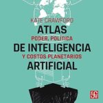 Atlas-de-inteligencia-artificial-Poder-politica-y-costos-planetarios
