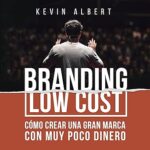 Branding-Low-Cost-Como-crear-una-gran-marca-con-muy-poco-dinero