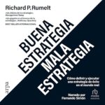 Buena-estrategia-Mala-estrategia-Como-definir-y-ejecutar-una-estrategia-de-exito-en-el-mundo-real