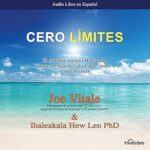 Cero-Limites-El-sistema-secreto-Hawaiano-para-la-riqueza-salud-paz-amor-y-mucho-mas