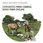Cervantes-para-cabras-Marx-para-ovejas