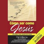 Como-ser-como-Jesus-Lecciones-para-seguir-sus-pasos