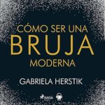 Como-ser-una-bruja-moderna