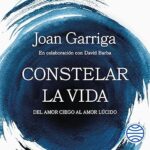 Constelar-la-vida-Del-amor-ciego-al-amor-lucido