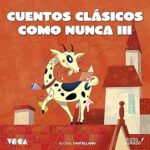 Cuentos-Clasicos-Como-Nunca-3-Castellano