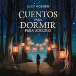 Cuentos-para-dormir-para-adultos-Nueve-historias-para-leer-diariamente-sobre-meditacion-guiada-conciencia-para-principiantes-autohipnosis-ansiedad-.-espiritual-del-cerebro