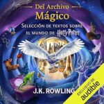 Del-Archivo-Magico-Seleccion-de-textos-sobre-el-mundo-de-Harry-Potter
