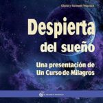Despierta-del-sueno-Una-presentacion-a-un-curso-de-Milagros