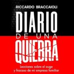 Diario-de-una-quiebra-Lecciones-sobre-el-auge-y-fracaso-de-mi-empresa-familiar