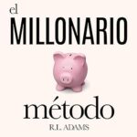 El-Millonario-Metodo-Como-Salir-de-las-Deudas-y-Ganar-Libertad-Financiera-al-Entender-la-Psicologia-de-la-Mente-Millonaria-Serie-de-Libros-Inspiradores-Book-7
