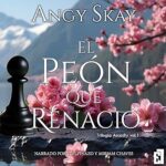 El-Peon-Que-Renacio-Trilogia-Arcadiy-1