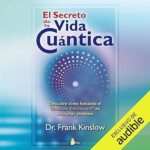 El-Secreto-De-La-Vida-Cuantica