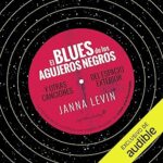 El-blues-de-los-agujeros-negros-y-otras-canciones-del-espacio-exterior
