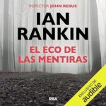 El-eco-de-las-mentiras-John-Rebus-22