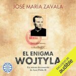 El-enigma-Wojtyla-Un-retrato-desconocido-de-Juan-Pablo-II
