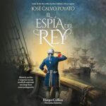 El-espia-del-rey-Historia-accion-y-suspense-en-una-novela-de-espionaje-con-Jorge-Juan-como-protagonista
