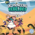 El-misterio-del-palacio-invisible-Las-Princesas-Rebeldes-2
