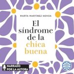 El-sindrome-de-la-chica-buena-Deja-de-complacer-a-todo-el-mundo-y-empieza-a-pensar-en-ti