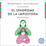 El-sindrome-de-la-impostora-¿Por-que-las-mujeres-siguen-sin-creer-en-ellas-mismas