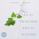 En-el-principio-era-el-sentido-Reflexiones-en-torno-al-ser-humano