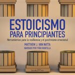 Estoicismo-para-principiantes-Herramientas-para-la-resiliencia-y-el-positivismo-emocional