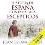 Historia-de-Espana-contada-para-escepticos