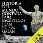 Historia-del-mundo-contada-para-escepticos