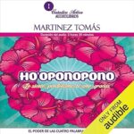 Hooponopono-Narracion-en-Castellano-El-poder-de-las-cuatro-palabras-sanadoras-Lo-siento-Perdoname-Te-amo-Gracias