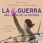 La-Guerra-Mas-Larga-de-la-Historia-4.000-Anos-de-Violencia-Contra-las-Mujeres