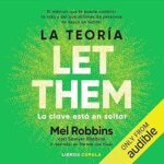 La-Teoria-Let-Them-La-clave-esta-en-soltar