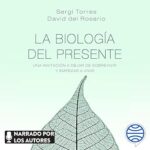 La-biologia-del-presente-Una-invitacion-para-dejar-de-sobrevivir-y-empezar-a-vivir