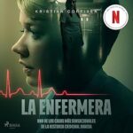 La-enfermera-uno-de-los-casos-mas-sensacionales-de-la-historia-criminal-danesa