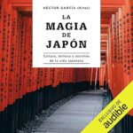 La-magia-del-Japon-Cultura-belleza-y-secretos-de-la-vida-japonesa