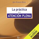 La-practica-de-la-atencion-plena