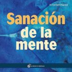 La-sanacion-de-la-mente-La-sanacion-de-la-mente-insana-Practica-de-un-curso-de-Milagros