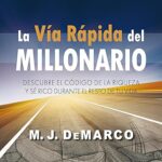 La-via-rapida-del-millonario