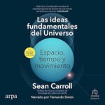 Las-ideas-fundamentales-del-universo-Espacio-tiempo-y-movimiento