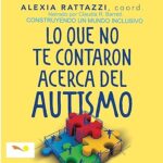 Lo-Que-No-Te-Contaron-Acerca-Del-Autismo-Construyendo-un-Mundo-Inclusivo