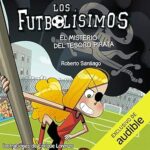 Los-Futbolisimos-10.-El-Misterio-Del-Tesoro-Pirata-Narracion-en-Castellano