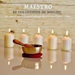 Maestro-de-los-cuencos-de-sonido-Una-composicion-exclusiva-de-cuencos-de-sonido-para-reforzar-el-cuerpo-el-espiritu-y-el-animo-Spanish-Edition