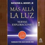 Mas-alla-la-luz-Nuevas-exploraciones-por-el-autor-de-Vida-despues-de-la-vida