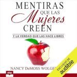Mentiras-que-las-mujeres-creen-Y-la-verdad-que-las-hace-libres