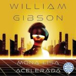 Mona-Lisa-acelerada-no-03-Trilogia-de-Sprawl-3