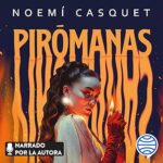 Piromanas-Como-incendiar-tu-vida-y-despertar-tu-poder