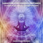 Sanacion-Con-Sonidos-Tibetanos-El-Poder-de-los-Cuencos-Cantores-Tibetanos-Terapia-de-Sonido-Vibracional