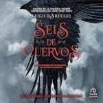 Seis de cuervos: Six of Crows 1 Seis-de-cuervos-Six-of-Crows-1