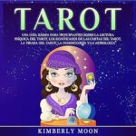 Tarot-Spanish-Edition-Una-guia-basica-para-principiantes-sobre-la-lectura-psiquica-del-tarot-los-significados-de-las-cartas-del-tarot-la-tirada-del-tarot-la-numerologia-y-la-astrologia